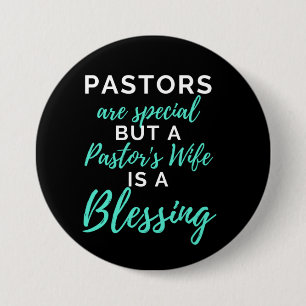 Pastors Are Special But A Pastor's Wife 7.5 Cm Round Badge