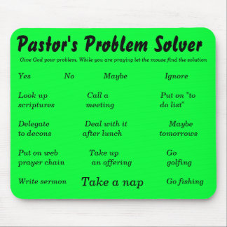 Pastor's Problem Solver, Give God your problem.... Mouse Pad