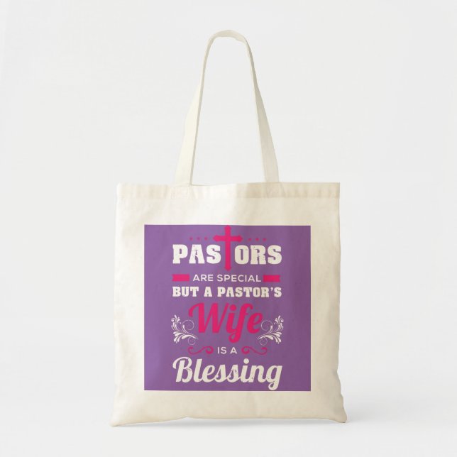 Pastor's Wife Is A Blessing Tote Bag (Front)