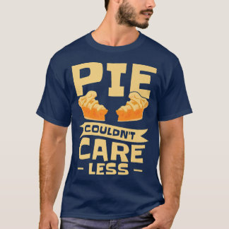 Pastry Chef Baking Pie Dessert Foodie Cook Pastrie T-Shirt