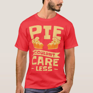 Pastry Chef Baking Pie Dessert Foodie Cook Pastrie T-Shirt