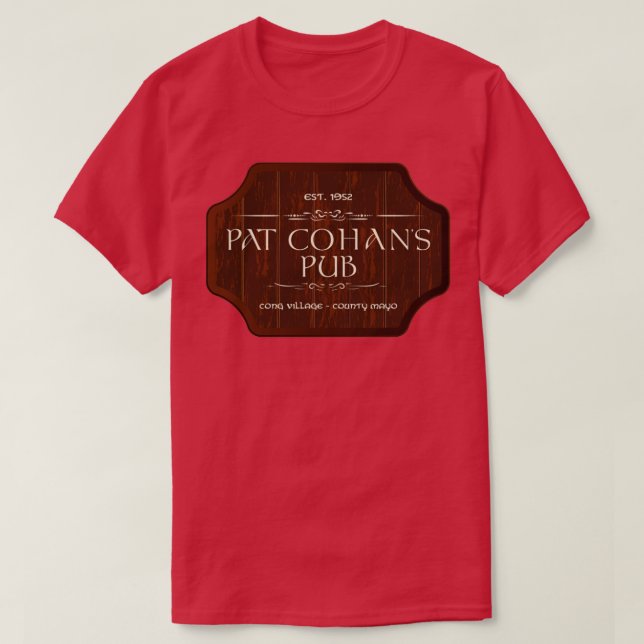 Pat Cohans Pub from the Quiet Man starring John Wa T-Shirt (Design Front)