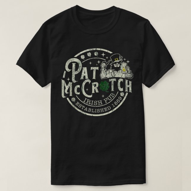 Pat McCrotch Irish Pub s Funny St Patricks Day  T-Shirt (Design Front)