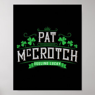 Pat Mccrotch - Luck Of The Irish - Funny St Patric Poster