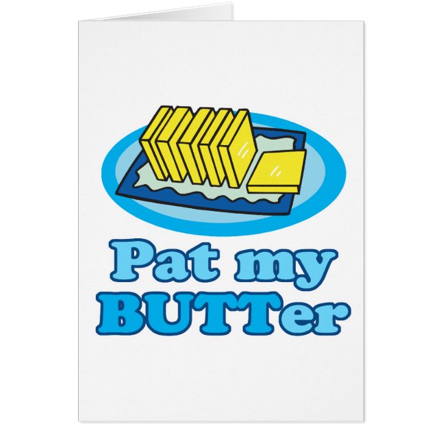 pat my butt butter funny food design pun (Front)
