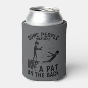 Pat On The Back Funny Adult Sarcastic Can Cooler