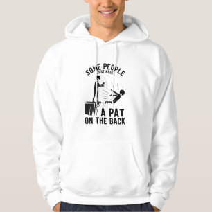 Pat On The Back Funny Adult Sarcastic  Hoodie