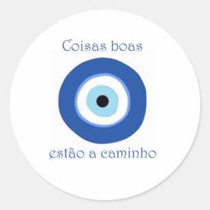 Patch with Greek Eye Good things are on their way Classic Round Sticker