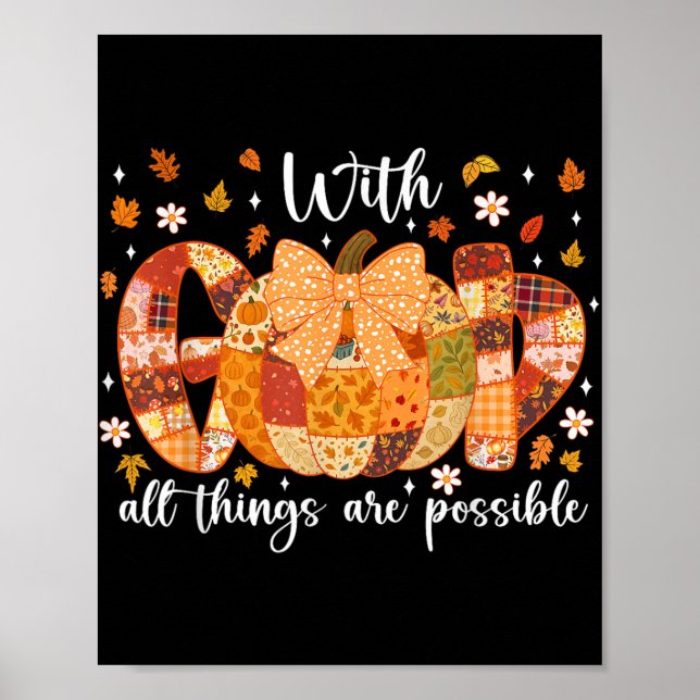 Patchwork Coquette Pumpkin With God All Things Are Poster (Front)