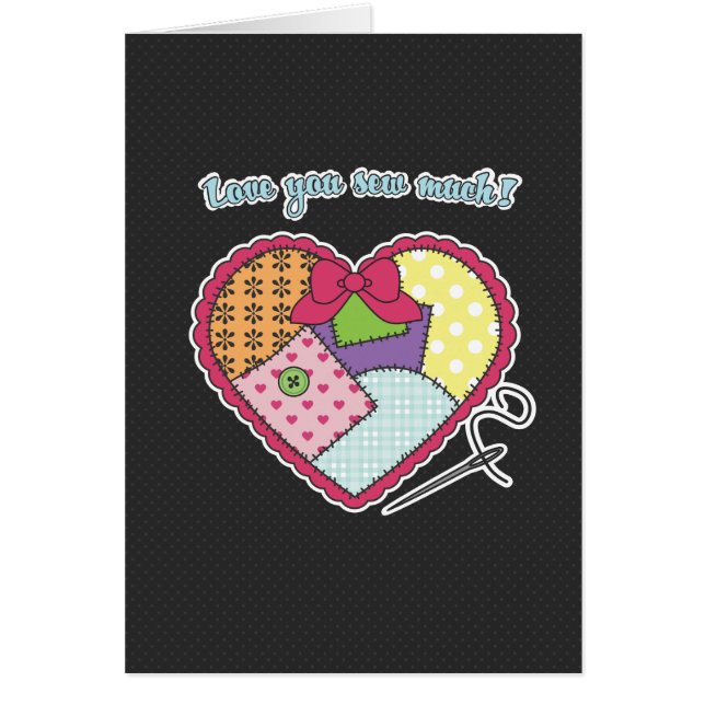 Patchwork Heart - Love you sew much! (Front)