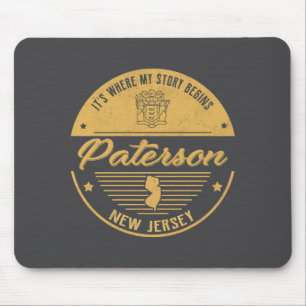 Paterson New Jersey Its Where My Story Begins _1  Mouse Pad