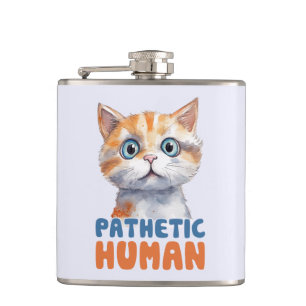 Pathetic Human – Sarcastic Cat Design Hip Flask