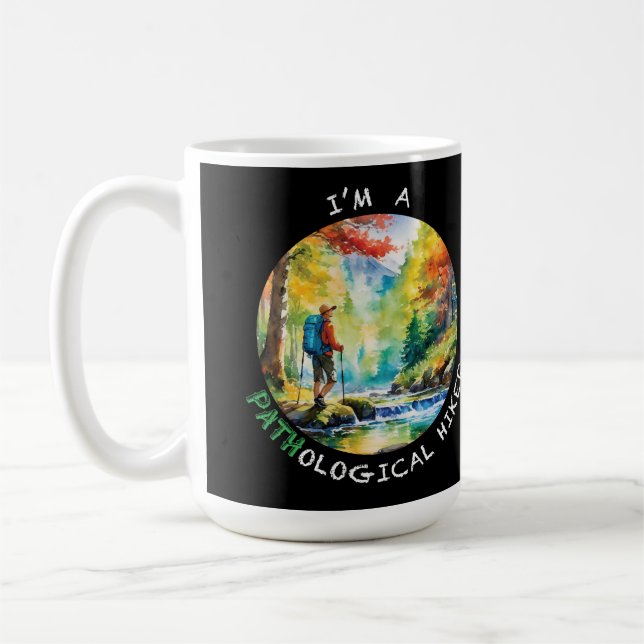 Pathological Hiker Coffee Mug (Left)