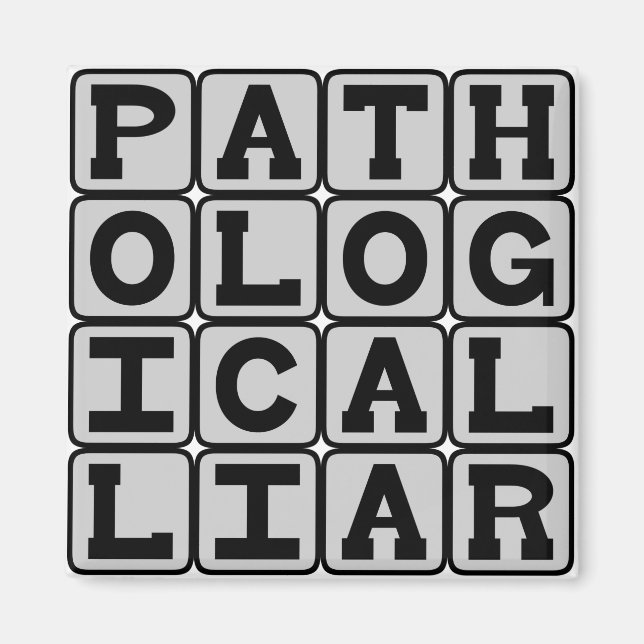 Pathological Liar, Compulsion To Fib Magnet (Front)