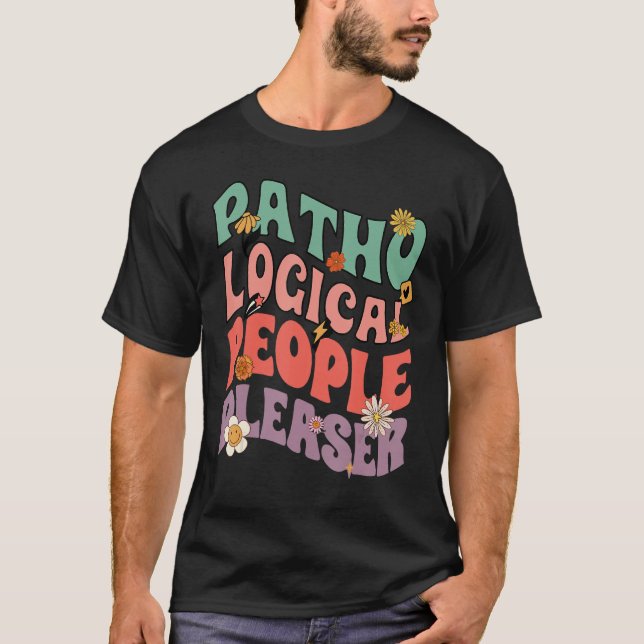 Pathological People Pleaser, You're Losing Me, Quo T-Shirt (Front)