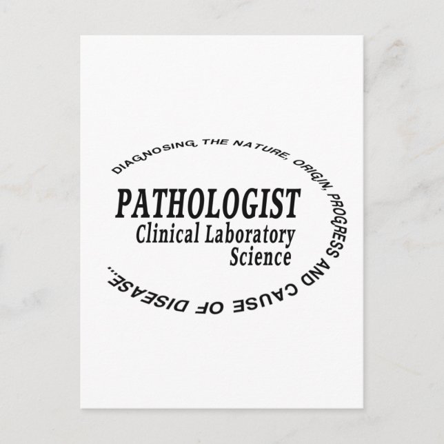 PATHOLOGIST - CLINICAL LABORATORY SCIENCE POSTCARD (Front)