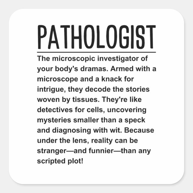 Pathologist Square Sticker (Front)