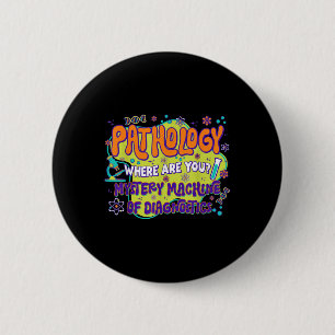 Pathology Lab Week 2025 Mystery Machine Of Diagnos 6 Cm Round Badge