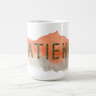 Patience Coffee Mug