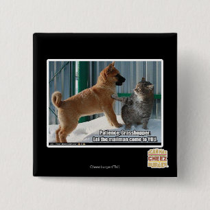 Patience, Grasshopper. 15 Cm Square Badge