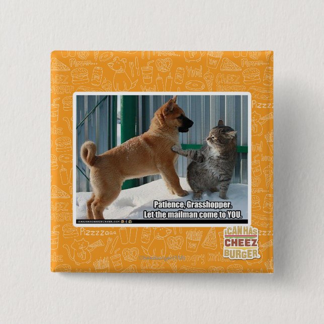 Patience, Grasshopper. 15 Cm Square Badge (Front)