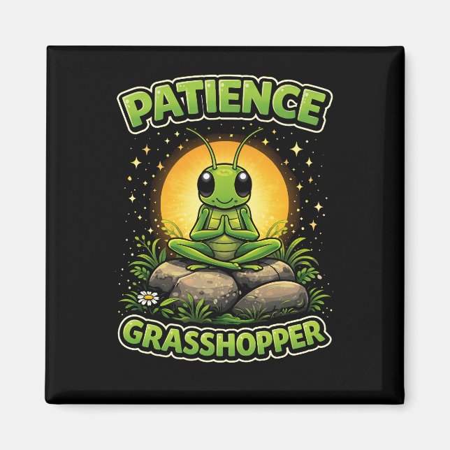 Patience Grasshopper Magnet (Front)