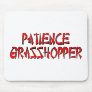 PATIENCE GRASSHOPPER MOUSE PAD