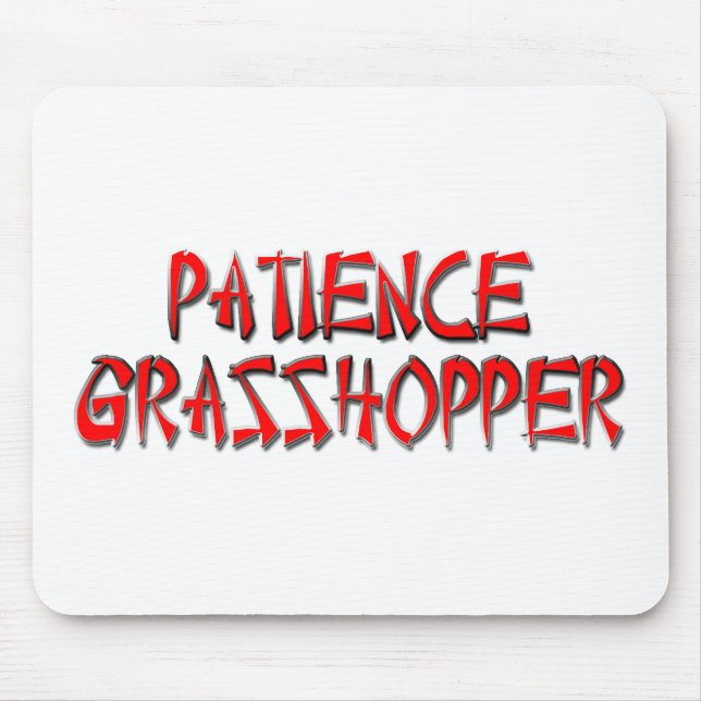 PATIENCE GRASSHOPPER MOUSE PAD (Front)