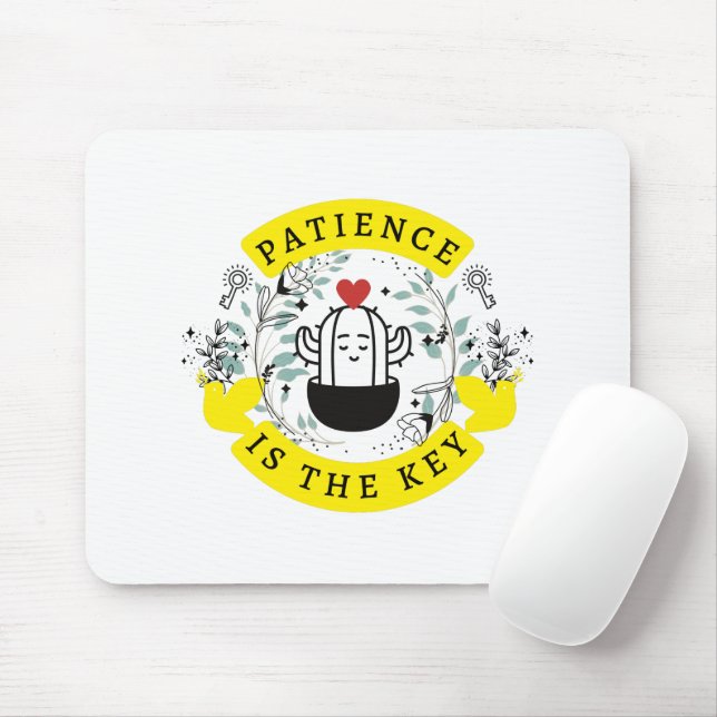 Patience is the Key on a Mousepad (With Mouse)