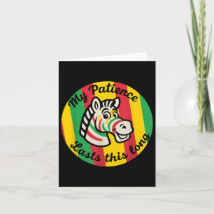 Patience Lasts This Long Vibrant Retro Zebra Card