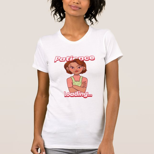 Patience Loading…Awesome Parenting T-Shirt (Front)