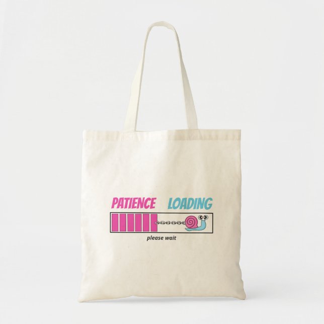 Patience Loading Cute Snail Pride Teacher Birthday Tote Bag (Front)