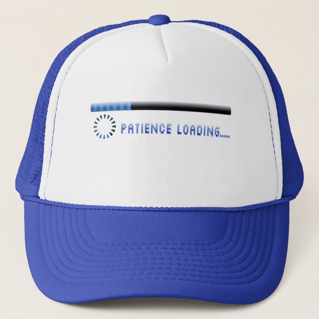 Patience Loading Trucker Hat (Front)