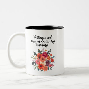 Patience Passion Define My Teaching Educator Two-Tone Coffee Mug