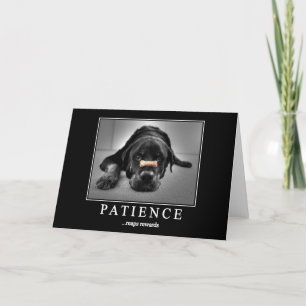 "Patience Reaps Rewards" Greeting Card