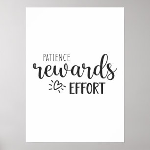 Patience Rewards Effort, Success Hustle Motivation Poster