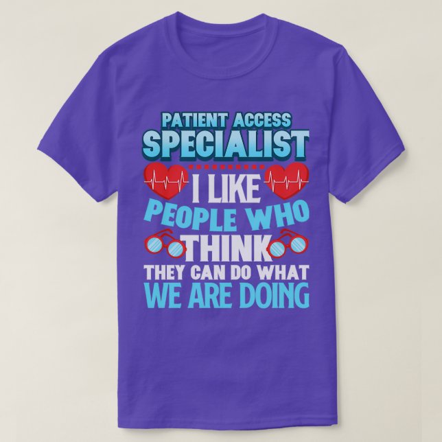 Patient access specialist T-Shirt (Design Front)
