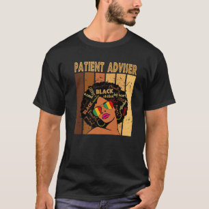 Patient Adviser Afro African American Black Histor T-Shirt