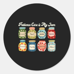 Patient Care Is My Jam Nurse Doctor Medical Team Classic Round Sticker