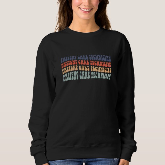 Patient Care Technician Healthcare PCT Team Clinic Sweatshirt (Front)