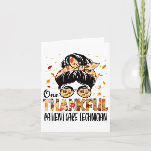 Patient Care Technician One Thankful Thanksgiving Card