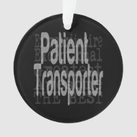 Patient Transporter Extraordinaire