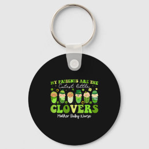 Patients are cutest clovers mother baby nurse st key ring