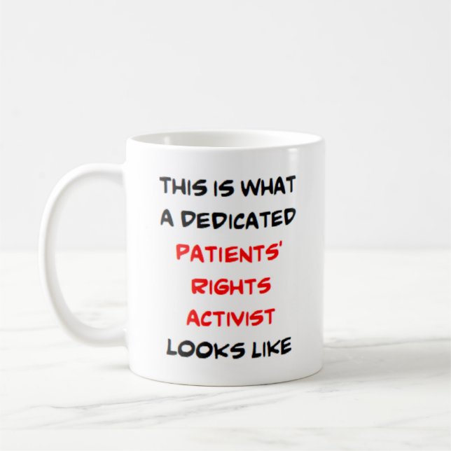 patients' rights activist, dedicated coffee mug (Left)