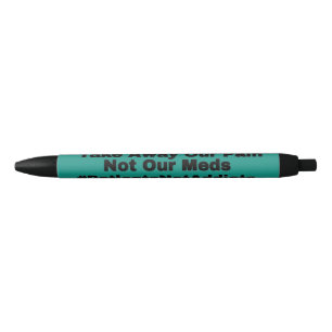 #PatientsNotAddicts Black Ink Pen