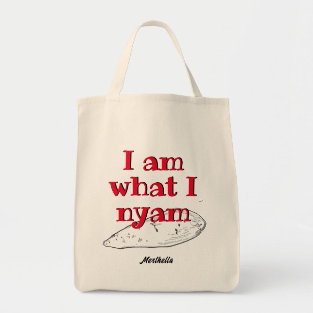 Patois Humour I AM WHAT I NYAM Healthy Eating Yam Tote Bag (Front)