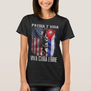 Patria Y Vida Viva Cuba Libre Patriotic Retro USA T-Shirt