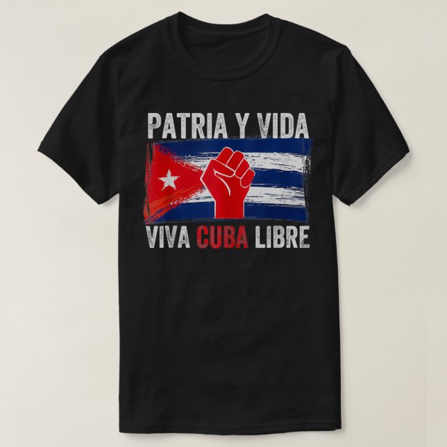 Patria Y Vida Viva Cuba Libre SOS Cuba Free Cuban  T-Shirt (Design Front)