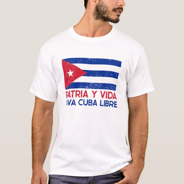 Patria y Vida Viva Cuba Libre T-Shirt (Front)
