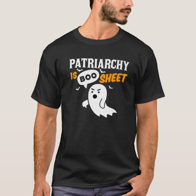 Patriarchy Is Boo Sheet Disapproving Ghost Hallowe T-Shirt (Front)